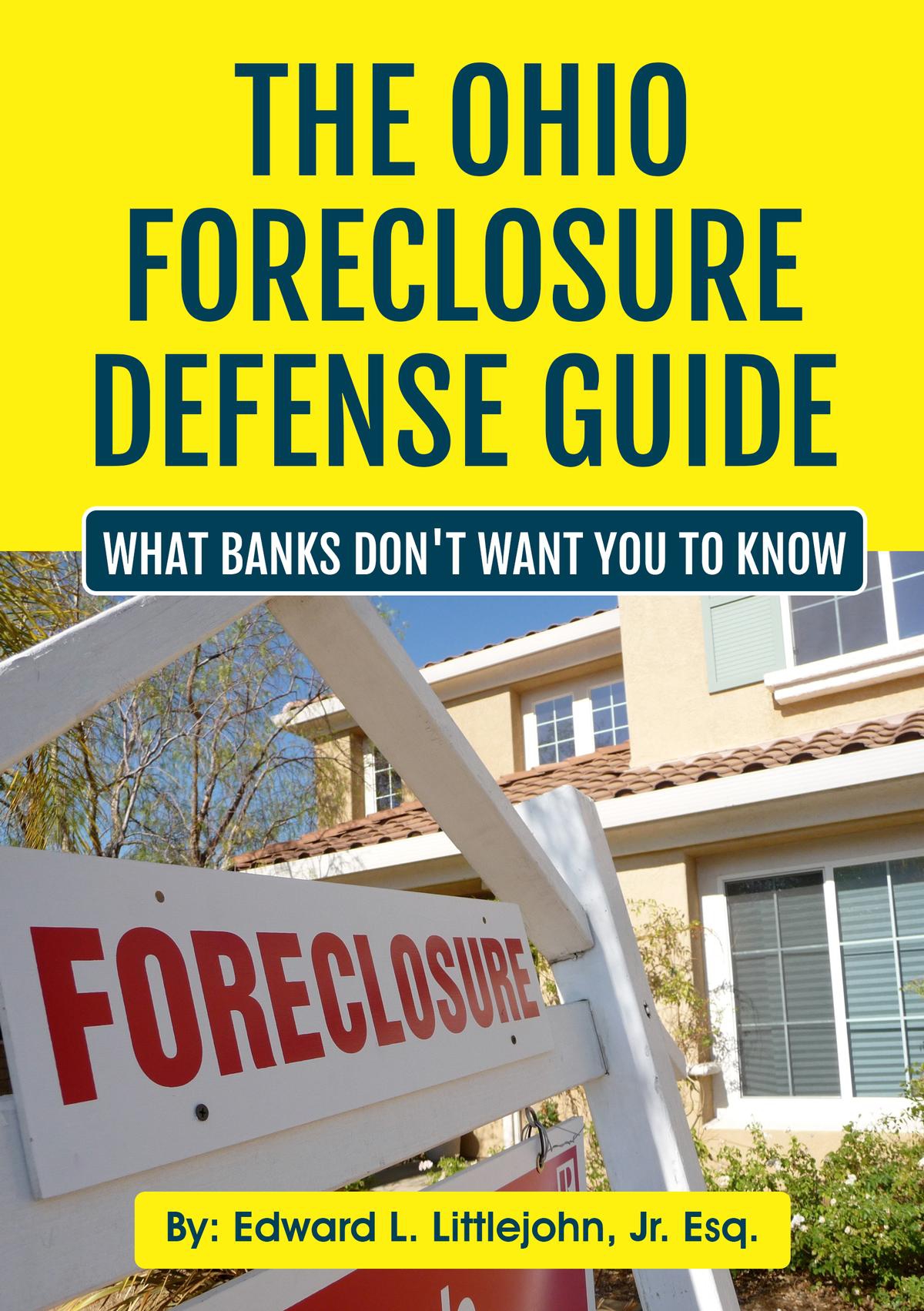 Ohio Lawyer reveals Foreclosure Defense Secrets